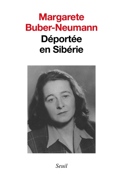 Déportée en Sibérie, Prisonnière de Staline et de Hitler, t. 1