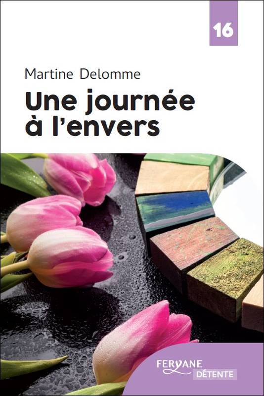 Une Journée À L'Envers - Martine Delomme