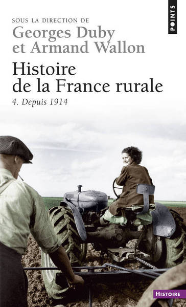 Histoire De La France Rurale. Volume 4 - Georges Duby