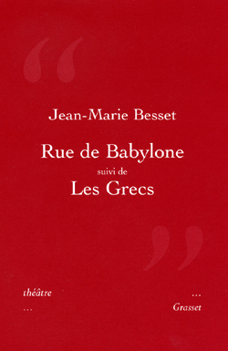 Rue de Bablyone suivi de Les Grecs