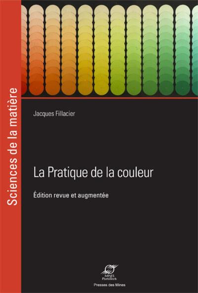 La pratique de la couleur - 2ème édition - Jacques Fillacier