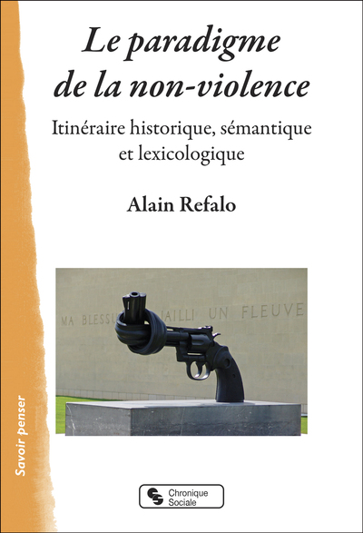 Le Paradigme de la non-violence - Alain Refalo