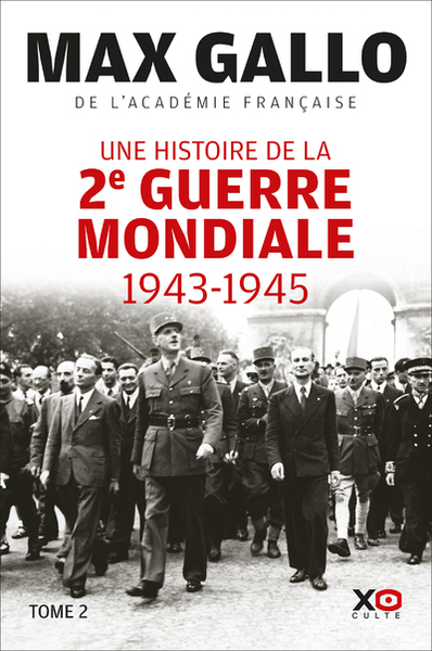 Une histoire de la Deuxième Guerre mondiale - Volume 2