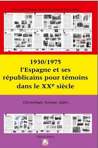 1930-1975 - l'Espagne et ses républicains pour témoins dans le XXe siècle - Michel Reynaud