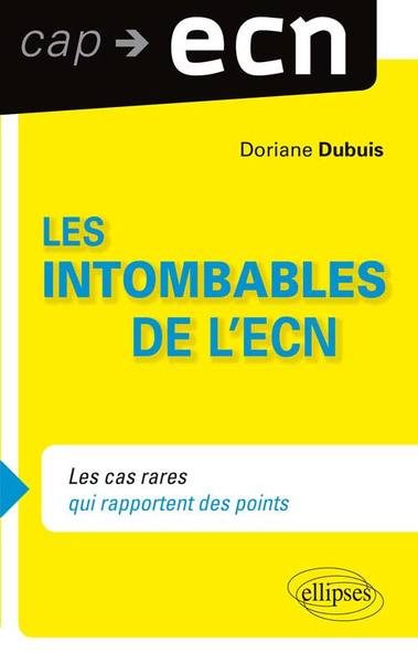 Les intombables de l'ECN. Les cas rares qui rapportent des points