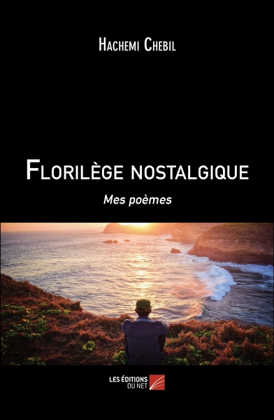 Florilège nostalgique - Hachemi Chebil