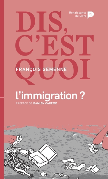 Dis, c'est quoi l'immigration ? - François Gemenne, Stassen Jean-Philippe