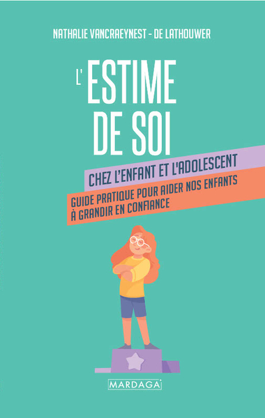 L'estime de soi chez l'enfant et l'adolescent - Nathalie Vancraeynest - De Lathouwer