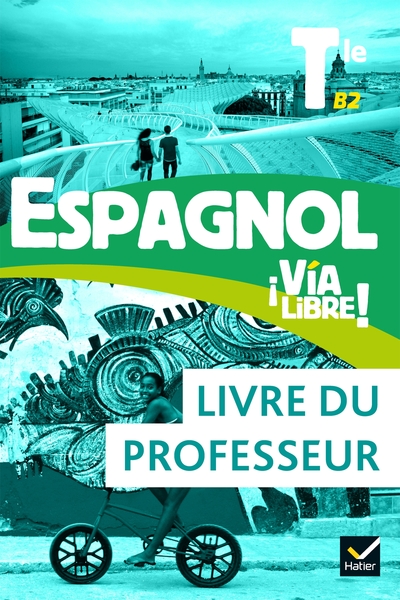 Espagnol Tle - Éd. 2020 - Livre du professeur