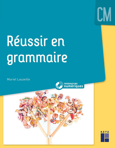 Réussir En Grammaire, Cm