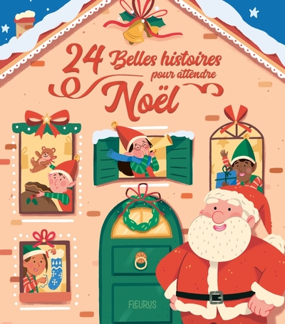 24 belles histoires pour attendre Noël - Collectif