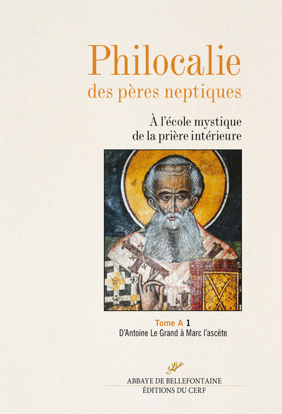 Philocalie des pères neptiques - Volume 1