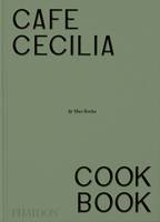 Cafe Cecilia cookbook