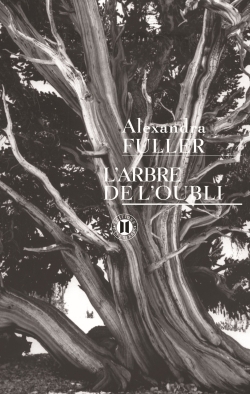 L'arbre de l'oubli - Alexandra Fuller