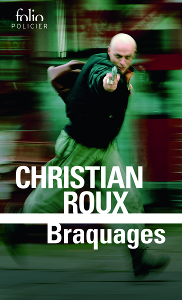 Braquages - Christian Roux