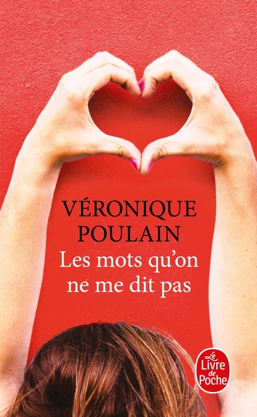 Les Mots qu'on ne me dit pas - Véronique Poulain