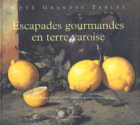 Escapades gourmandes en terre varoise