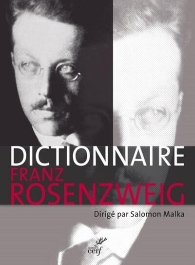 Dictionnaire Franz Rosenzweig - Salomon Malka