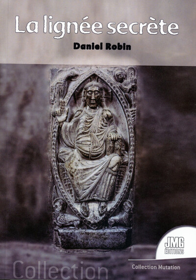 La lignée secrète - Daniel Robin