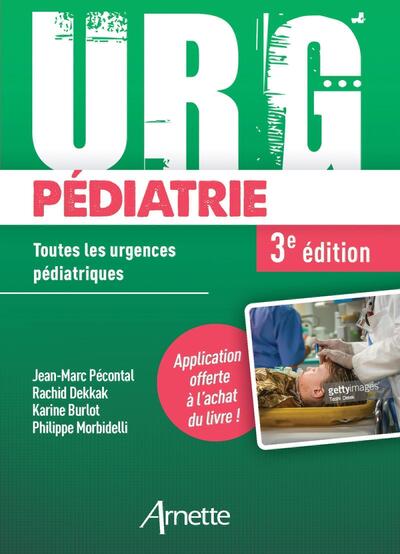 Urg' Pédiatrie (3e Édition), Toutes Les Urgences Pédiatriques