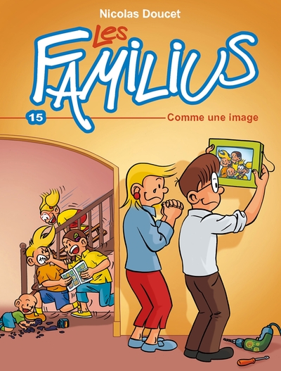 Les Familius Volume 15 - Nicolas Doucet