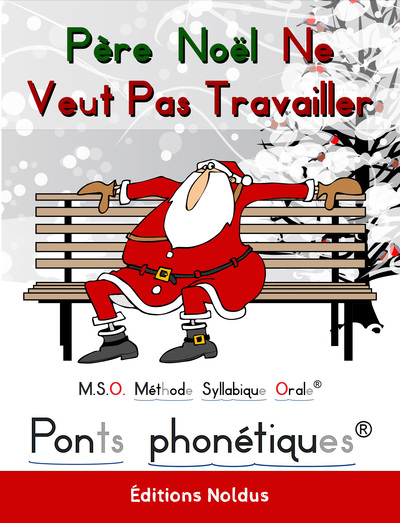 Père Noël ne veut pas travailler DYS