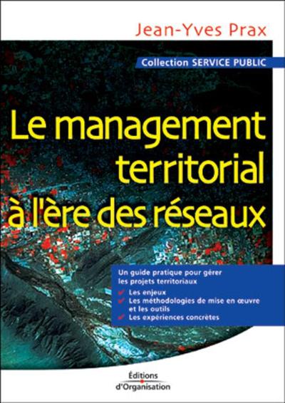 Le Management Territorial À L'Ère Des Réseaux