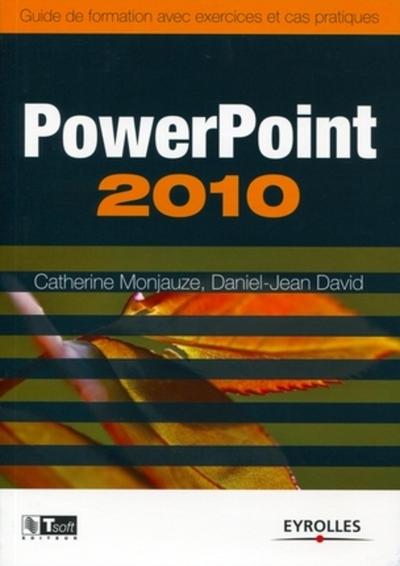 Powerpoint 2010 - Catherine Monjauze