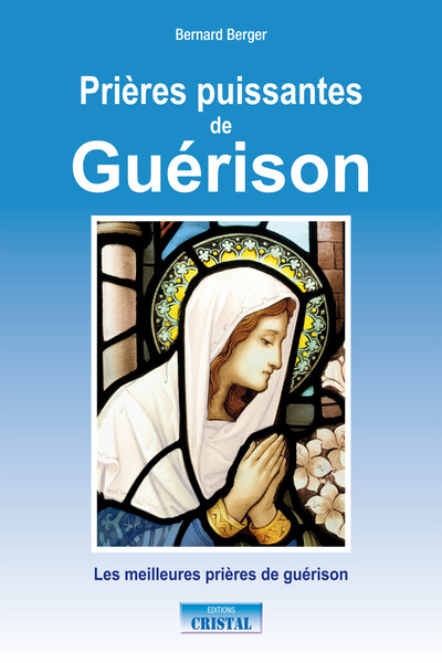 Prières puissantes de guérison