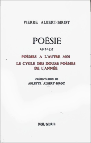 Poemes A L'Autre Moi, Le Cycle Des Douze Poemes De L'Anneé Poesie 1927-1937