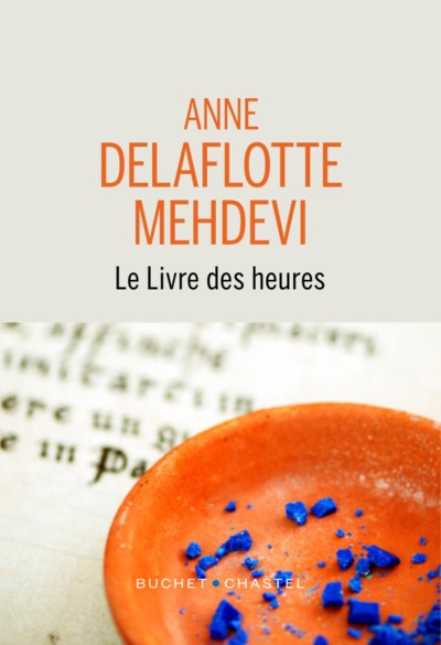 Le livre des heures - Anne Delaflotte Mehdevi