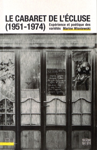 Le cabaret de l'Écluse, 1951-1974 - Marine Wisniewski