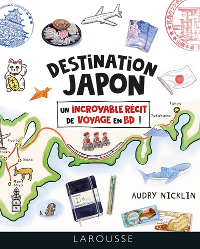 Destination Japon, Le Guide En Bd - Nicklin, Audry