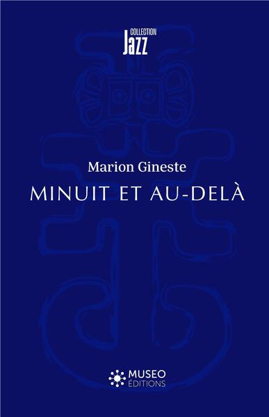 Minuit et au-delà