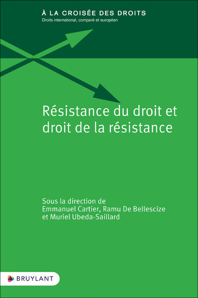 Résistance du droit et droit de la résistance - Emmanuel Cartier