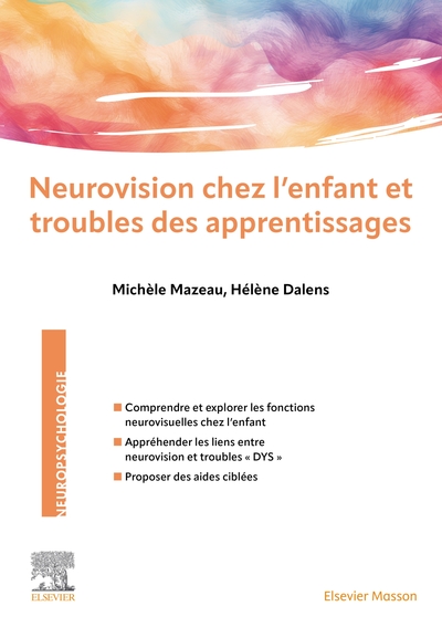 Neurovision chez l'enfant et troubles des apprentissages - Michèle Mazeau