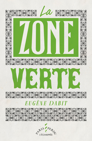 La zone verte - Eugène Dabit