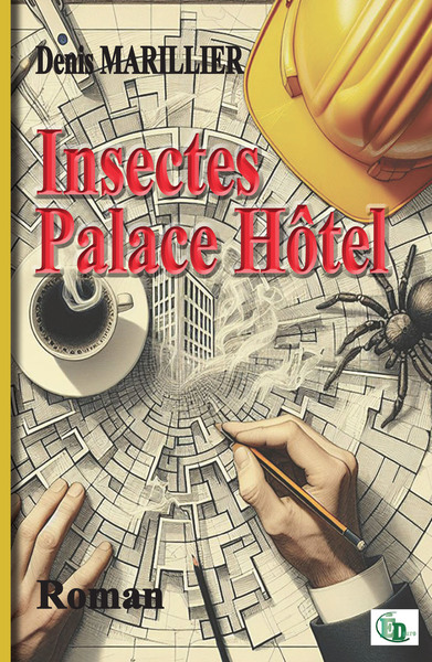 Insectes Palace  Hôtel - Denis Marillier