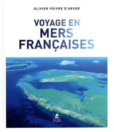 Voyage En Mers Françaises