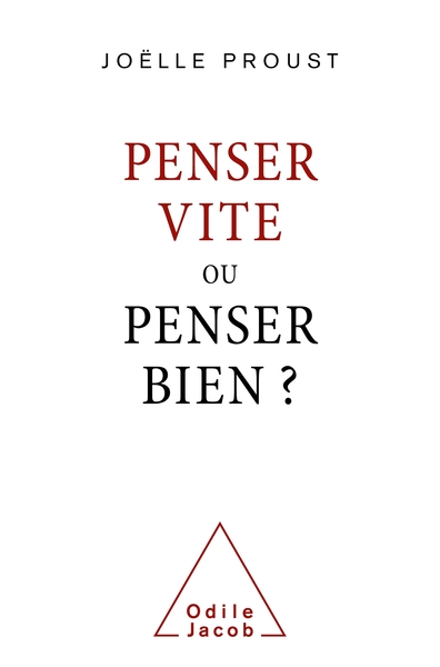 Penser vite ou penser bien