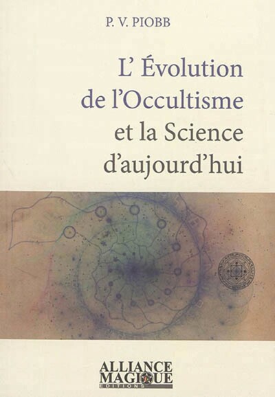 L'évolution de l'occultisme et la science d'aujourd'hui