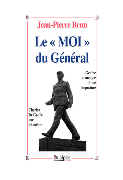 Le "moi" du général - Jean-Pierre Brun