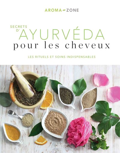 Secrets d'ayurvéda pour les cheveux