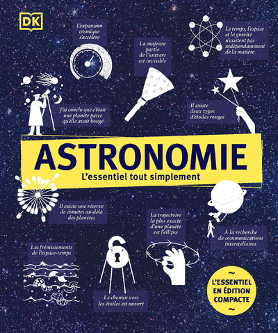 Astronomie - L'Essentiel Tout Simplement Édition Compacte - Collectif