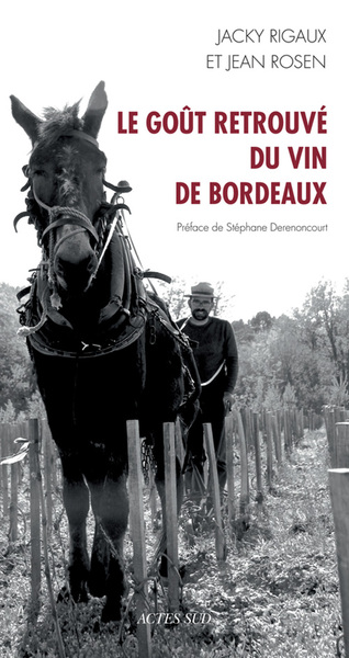 Le goût retrouvé du vin de Bordeaux