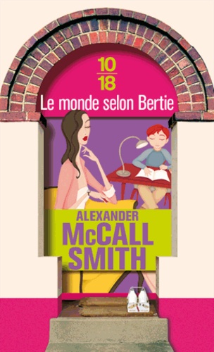 Le monde selon Bertie - Alexander McCall Smith