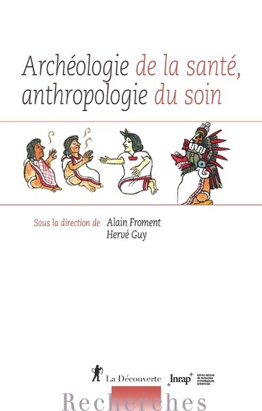 Archéologie De La Santé, Anthropologie Du Soin