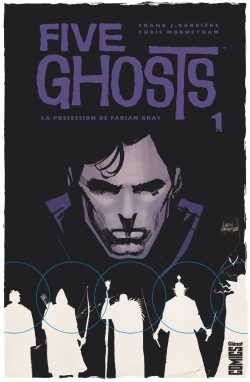 Five Ghosts Volume 1 - Chris Mooneyham