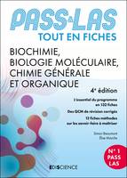 PASS & LAS Tout en fiches - Biochimie, Biologie moléculaire, Chimie générale et organique - 4e éd.