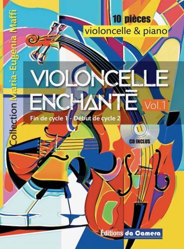 Maria Eugenia Maffi : Violoncelle Enchante Vol. 1 - Violoncelle Et Piano